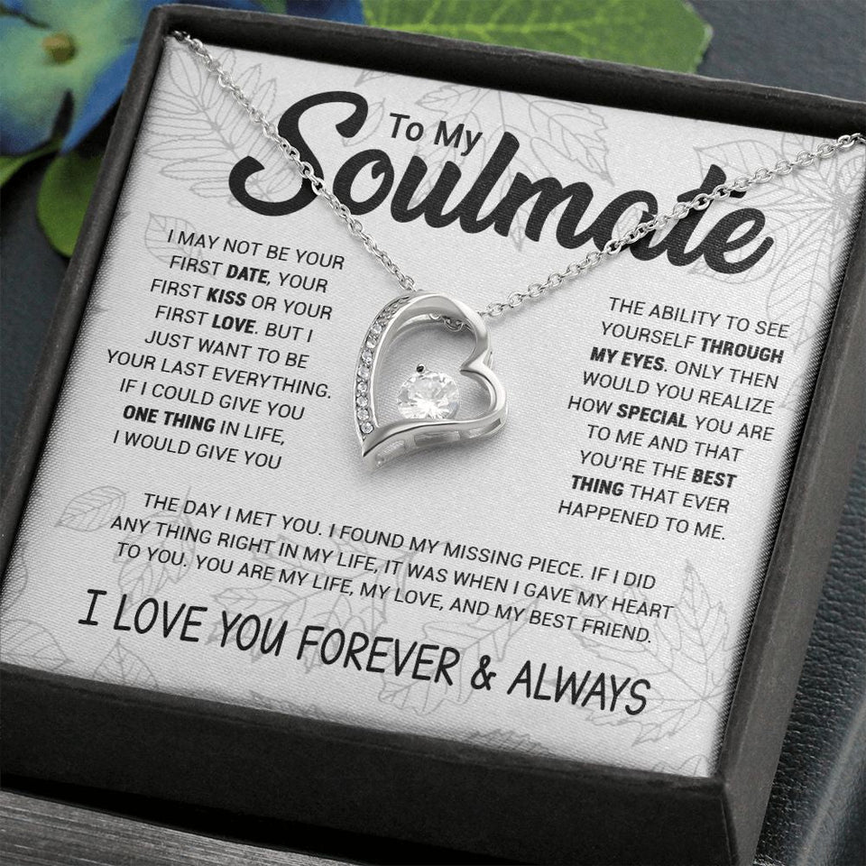 Soulmate To Be Your Last Everything | Romantic Gift For Your Soulmate | Forever Love Necklace