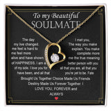 To My Beautiful Soulmate | The Day My Live Changed | Forever Love Necklace