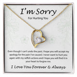 I'm sorry for hurting you - Forever Love Necklace