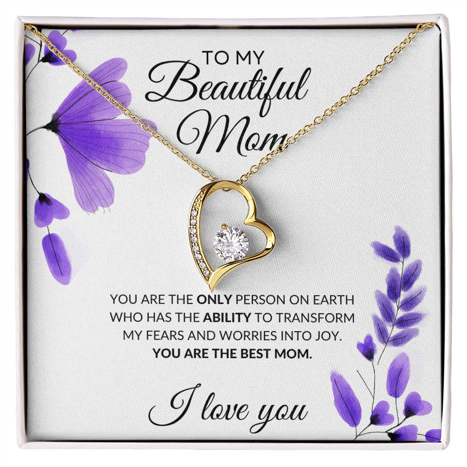 To My Beautiful Mom Necklace - You Are The best Mom, Forever Love Necklace