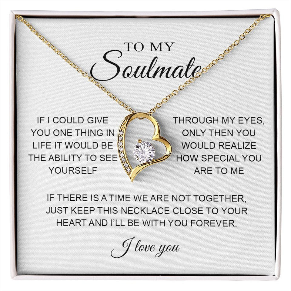 To My Soulmate | I Will Be With You Forever | Romantic Gift For Your Soulmate| Forever Love Necklace