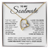 To My Soulmate | I Love You More | Forever Love Necklace