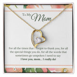 I Love You Mom I Really Do Forever Love Necklace