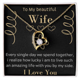 To My beautiful Wife Necklace, Romantic Gift, Birthday Gift, Forever Love Necklace