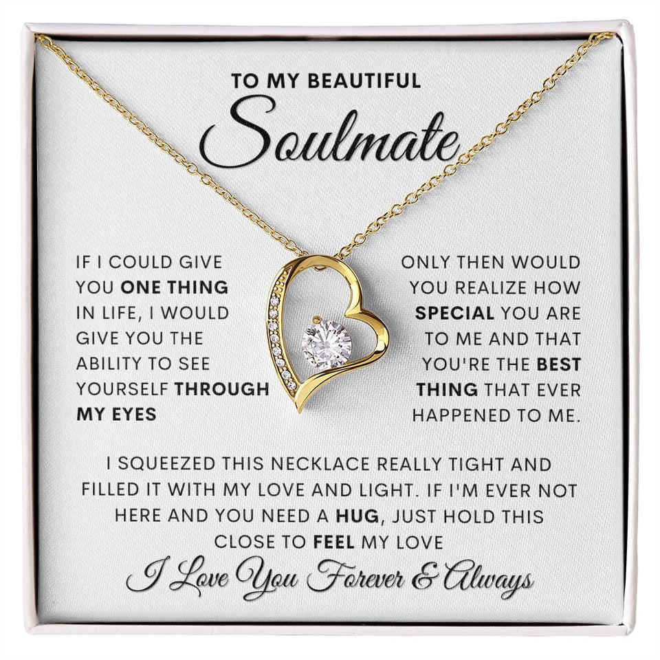 Soulmate- Through my eyes- Forever love necklace