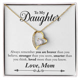 My Daughter | Braver Stronger Smarter - Forever Love Necklace Gift For Mom, necklace For Wife, Gift For Mother's Day