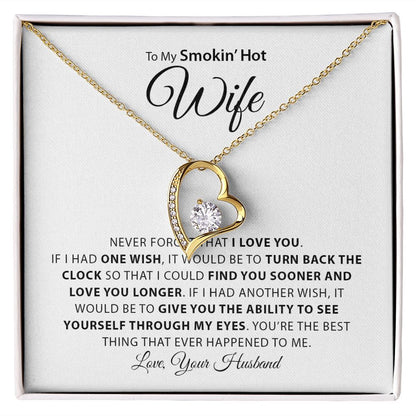 My Smokin Hot Wife | Never Forget - Forever Love Necklace Gift For Mom, necklace For Wife, Gift For Mother's Day
