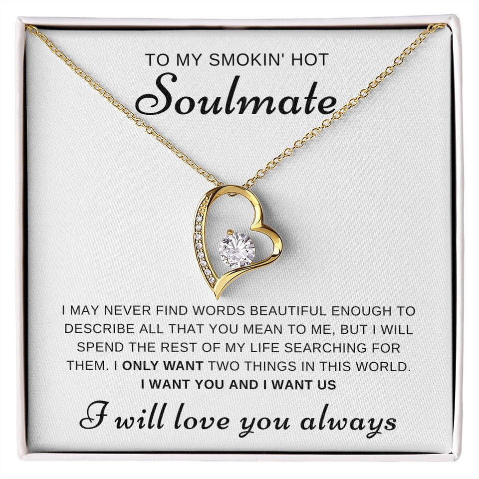 Smokin' Hot Soulmate- Forever Love Necklace