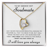 Smokin' Hot Soulmate- Forever Love Necklace