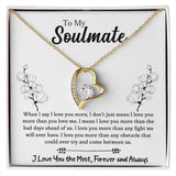 To My Soulmate | When I Say I Love You More | Forever Love Necklace