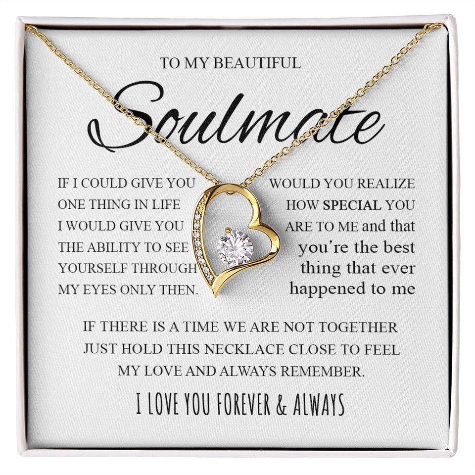 To My Beautiful Soulmate | If I Could Give You One Thing In Life | Forever Love Necklace