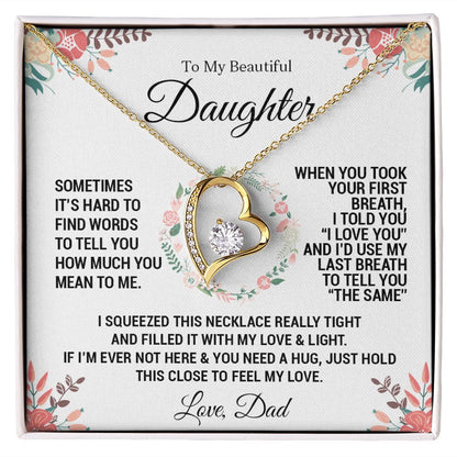 To My Daughter From Dad | When you took your first breath | Forever Love Necklace