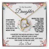 To My Daughter From Dad | When you took your first breath | Forever Love Necklace