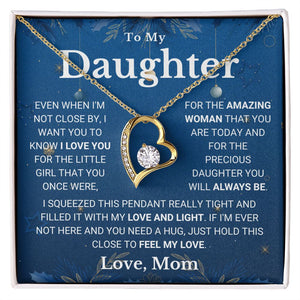 Necklace To My Daughter from Mom - Not Close By, I Love You My Love And Light - Forever Love Necklace