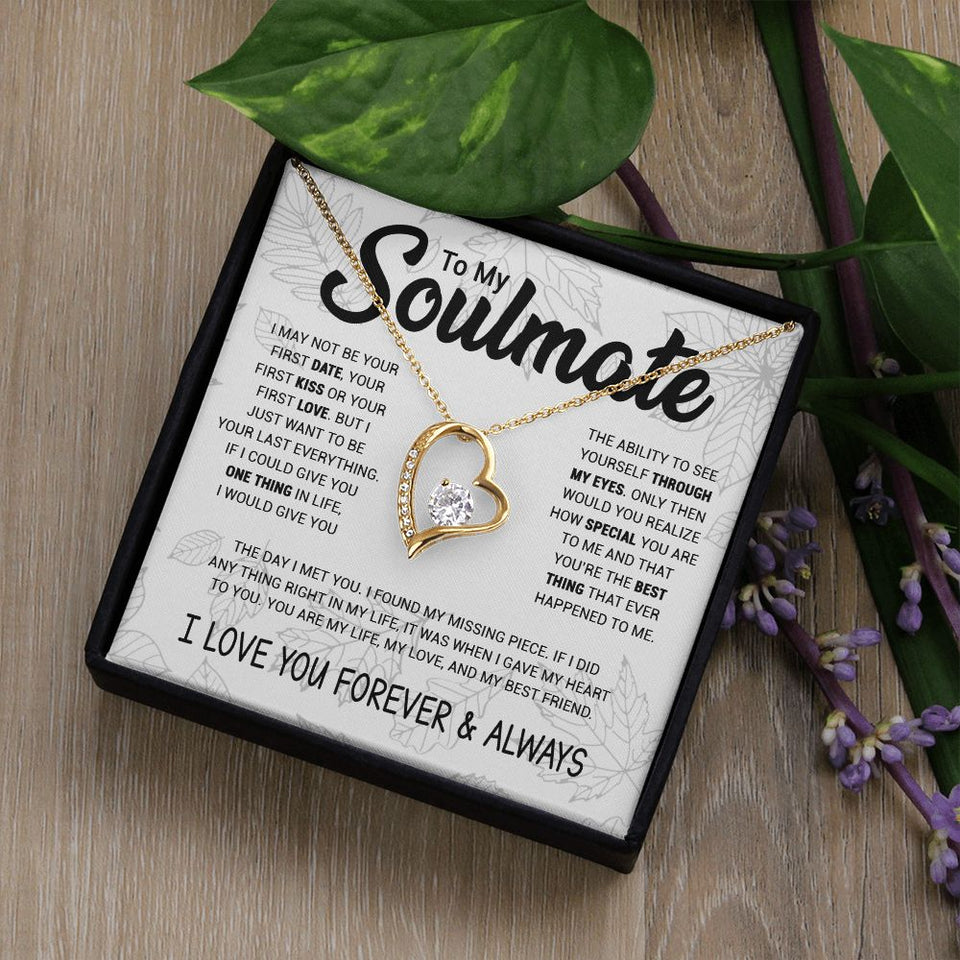 Soulmate To Be Your Last Everything | Romantic Gift For Your Soulmate | Forever Love Necklace