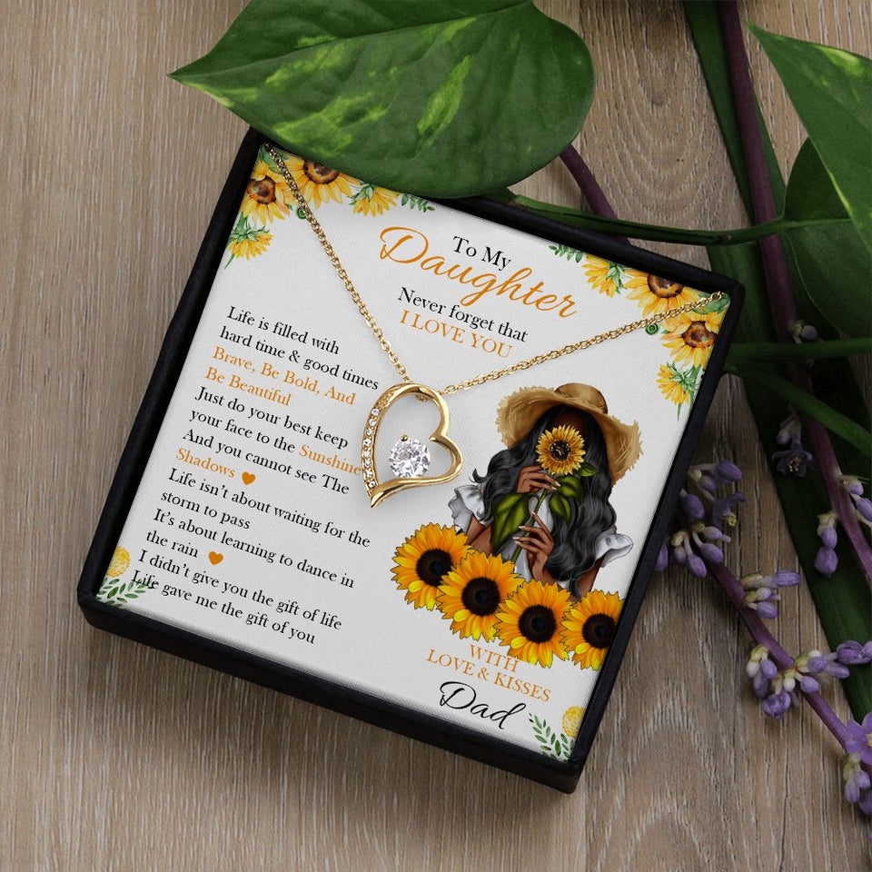 To My Daughter From Dad | Keep Your Face To The Sunshine | Forever Love Necklace