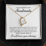 Smokin' Hot Soulmate- Forever Love Necklace