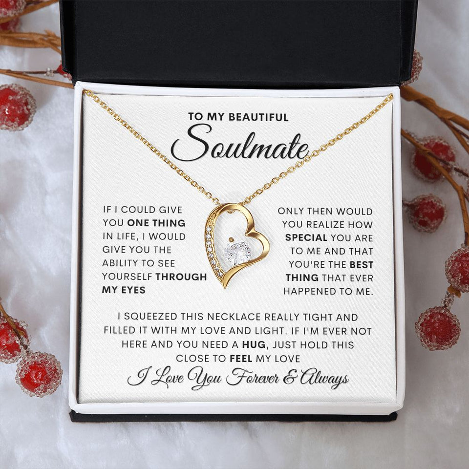 Soulmate- Through my eyes- Forever love necklace
