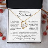 Soulmate- Through my eyes- Forever love necklace