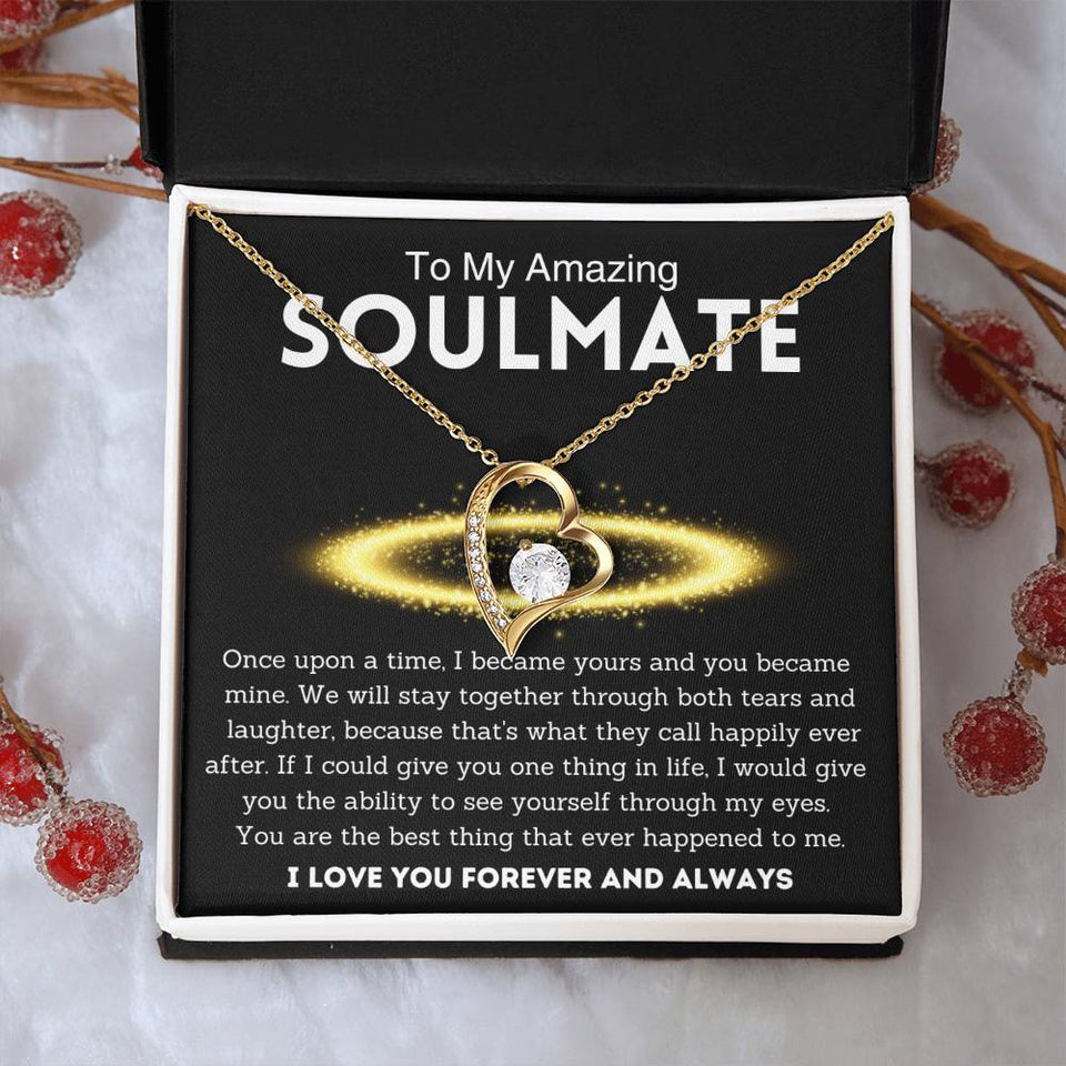 To My Amazing Soulmate, Best Thing , Forever Love Necklace