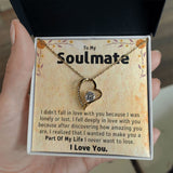 To My Soulmate and Girlfriend Necklace - Part Of My Life - Forever Love Necklace Gift, Valentine Day Gift for Her