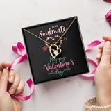To My Soulmate A Forever Love Necklace For Valentine's Day