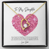 To My Daughter Love Dad Forever Love Necklace