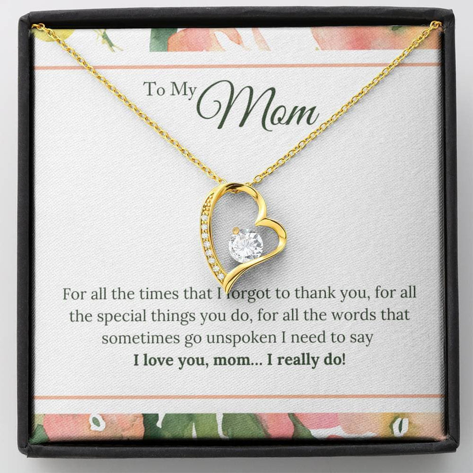 I Love You Mom I Really Do Forever Love Necklace