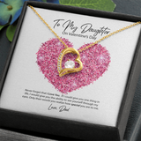 To My Daughter from Dad Valentine's Day Forever Love Necklace