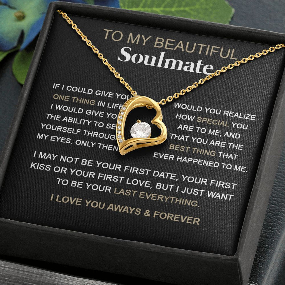 Soulmate You Are The Best Thing | Romantic Gift For Your Soulmate | Forever Love Necklace