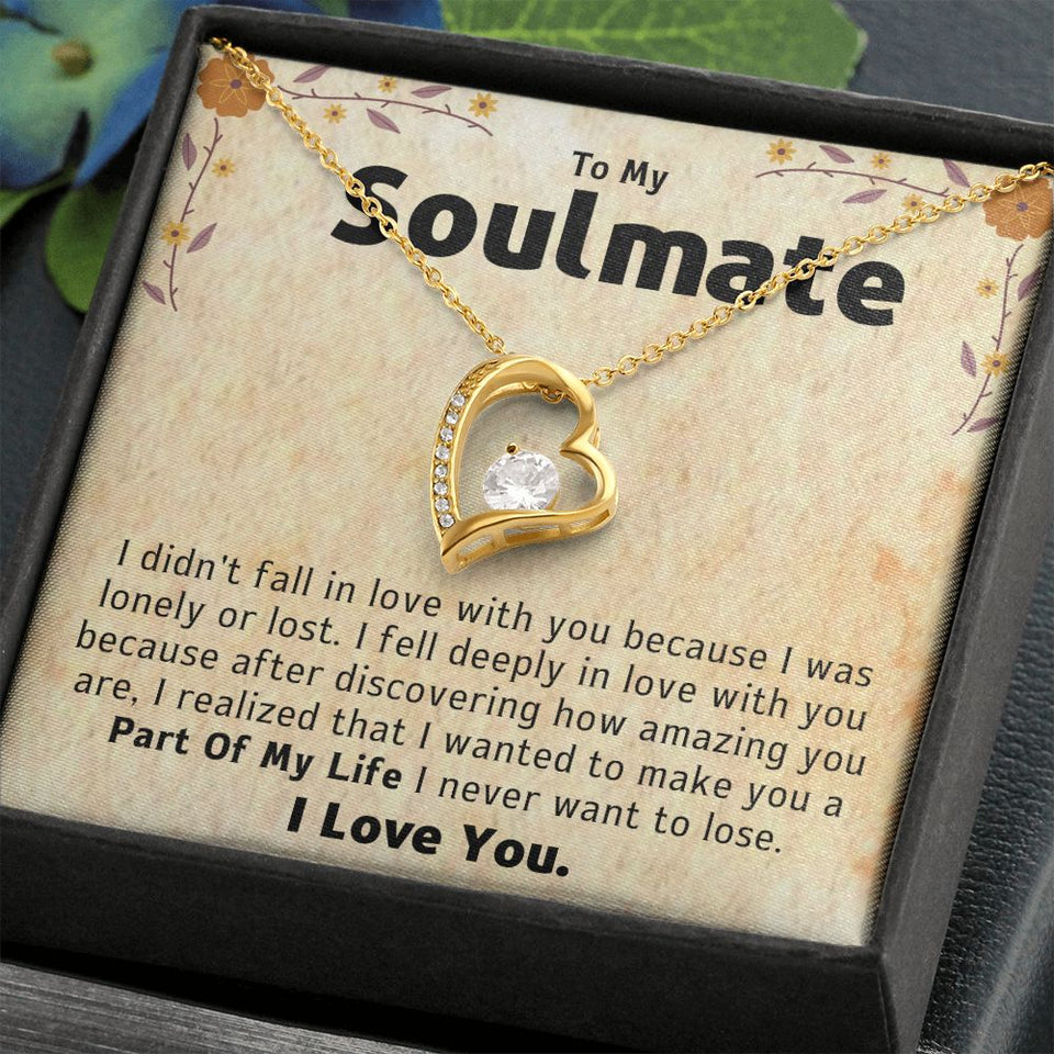To My Soulmate and Girlfriend Necklace - Part Of My Life - Forever Love Necklace Gift, Valentine Day Gift for Her