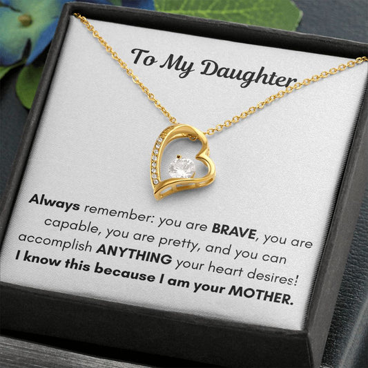 To My Daughter - Forever Love Necklace - You Are Brave Gift For Mom, necklace For Wife, Gift For Mother's Day