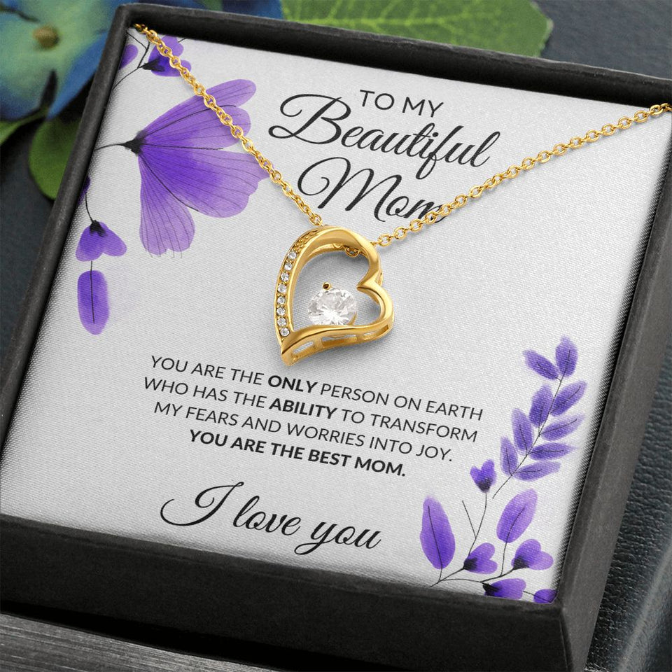 To My Beautiful Mom Necklace - You Are The best Mom, Forever Love Necklace