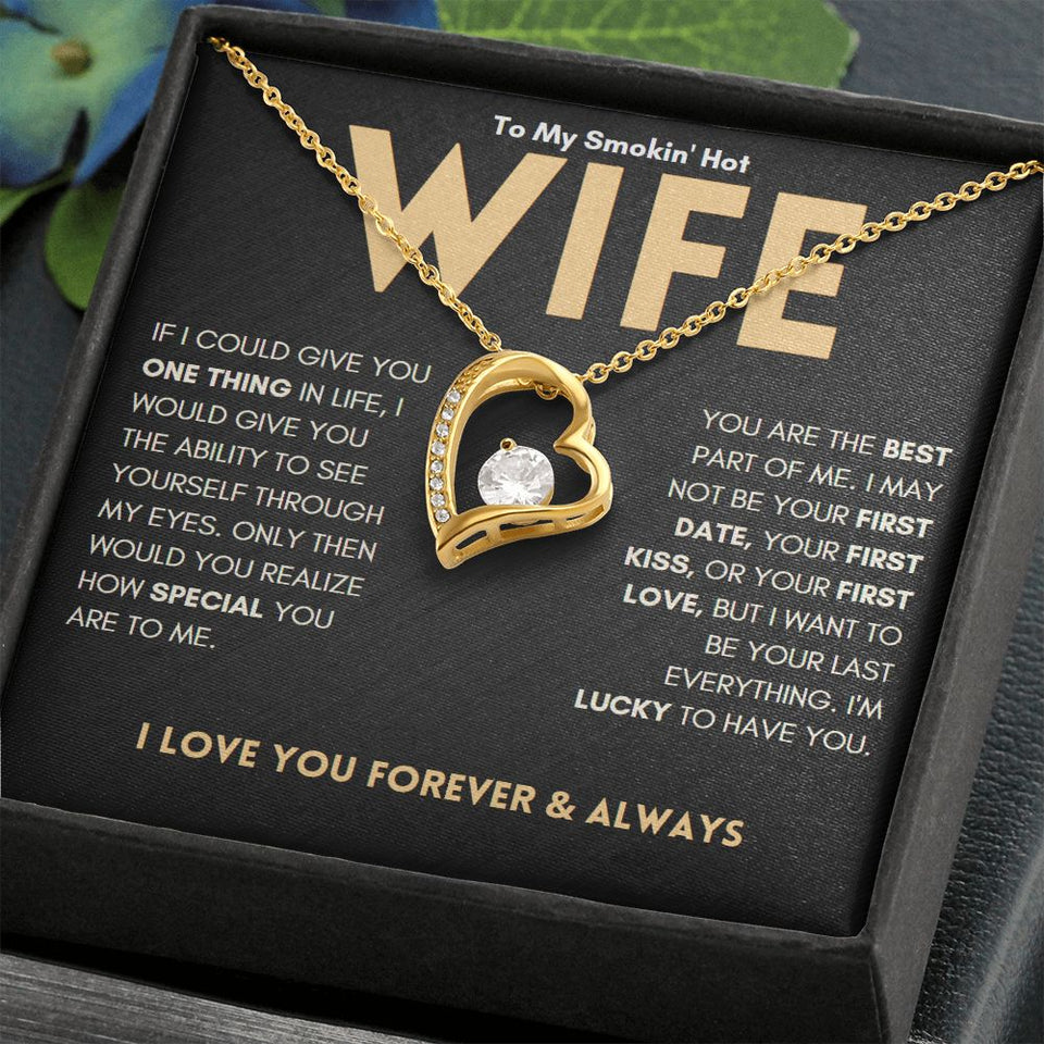 My Smokin' Hot Wife, I'm Lucky To Have You | Gift For Wife | Forever Love Necklace