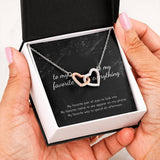 To My Favorite, To My Everything Interlocking Hearts Necklace