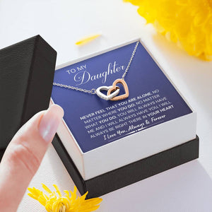 Daughter Necklace Never Feel That You Are Alone Interlocking Hearts Necklace, Gift to Daughter