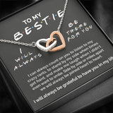 Interlocking Hearts Necklace- To My Bestie - I Will Always Be There For You - Interlocking Heart Necklace
