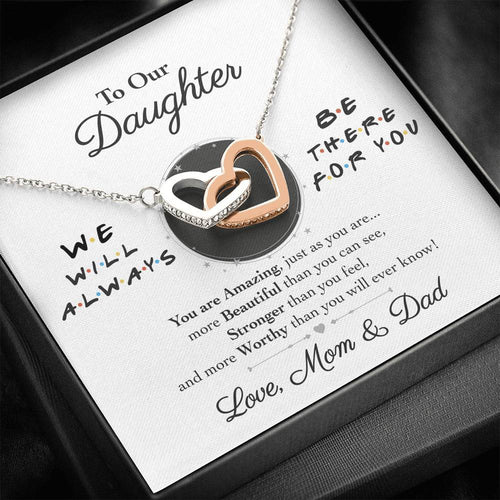 Interlocking Hearts Necklace- To Our Daughter - Interlocked Hearts Necklace - We Will Always Be There For You