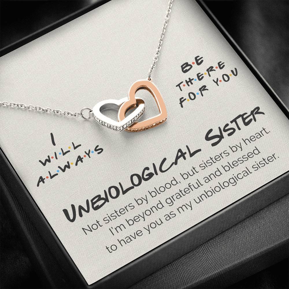 Interlocking Hearts Necklace- Unbiological Sister - I Will Always Be There For You - Interlocking Heart Necklace