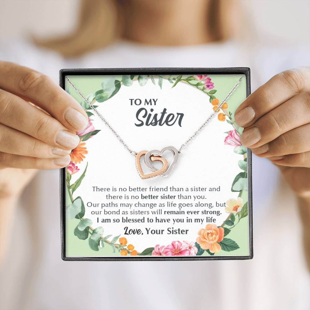 Interlocking Hearts Necklace- To my Sister - There Is No Better Sister Than You