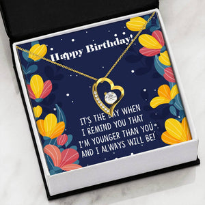 Younger Sibling to Older Sibling - Happy Birthday Forever Love Necklace