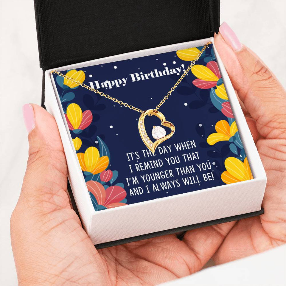 Younger Sibling to Older Sibling - Happy Birthday Forever Love Necklace
