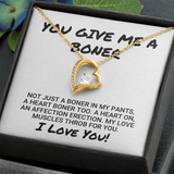 Wife Girlfriend Necklace Gift - Funny Valentines Gift - You Give Me Boner - A Heart On An Affection Erection - Forever Love Necklace LX033B