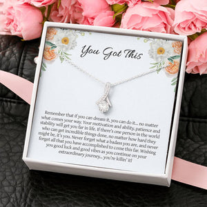 Graduation Necklace Gift - You Got This - You Can Dream It, You Can Do It - College, High School, Senior, Master Graduation Gift - Class of 2022 Alluring Beauty Necklace - LX036F