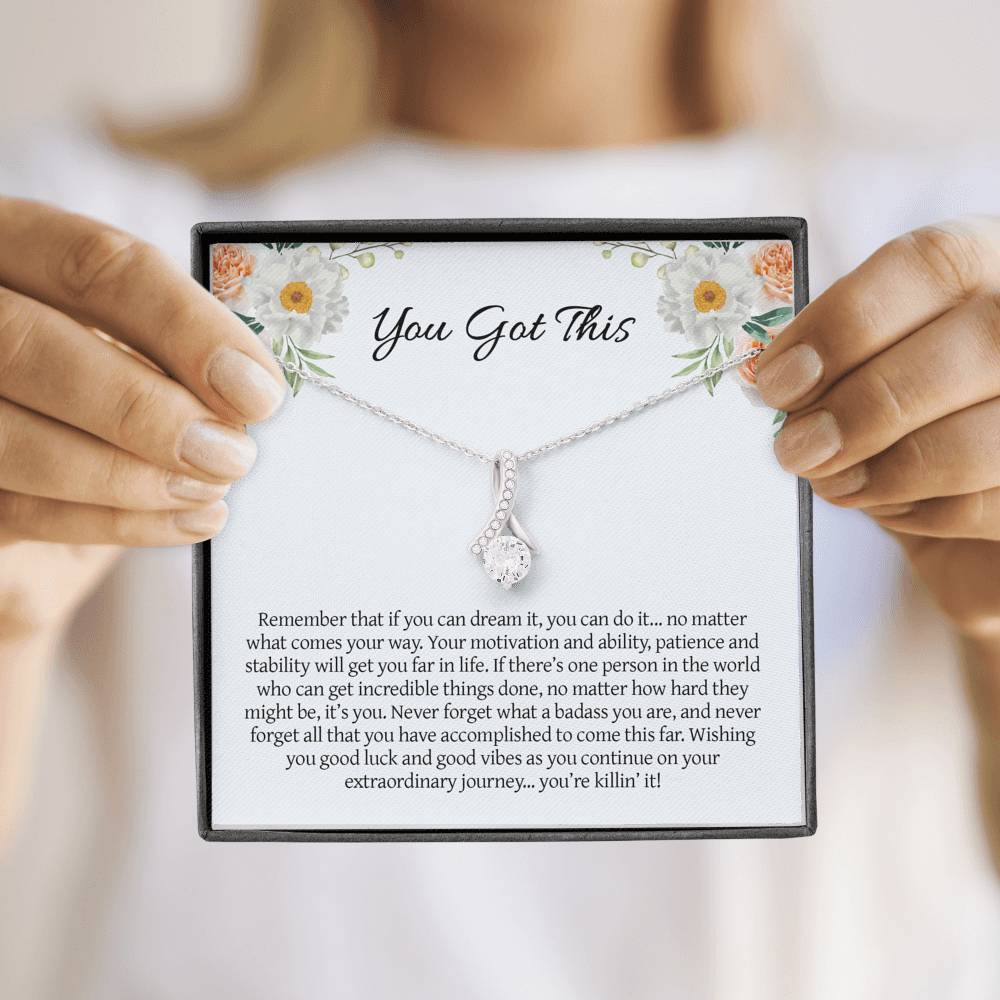 Graduation Necklace Gift - You Got This - You Can Dream It, You Can Do It - College, High School, Senior, Master Graduation Gift - Class of 2022 Alluring Beauty Necklace - LX036F