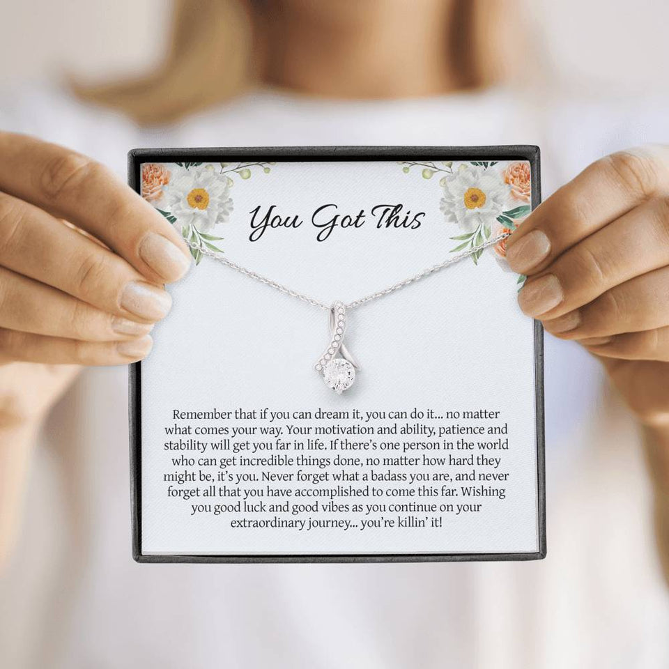 Graduation Necklace Gift - You Got This - You Can Dream It, You Can Do It - College, High School, Senior, Master Graduation Gift - Class of 2022 Alluring Beauty Necklace - LX036F