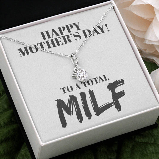 Happy Mother's Day Necklace Gift for Mom Mother - MILF Funny Jewelry Alluring Beauty Necklace LX107C