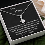 To My Mom A Wonderful Mother Necklace - Birthday Gift for Mom, Best Necklace Idea For Mom, Alluring Beauty Necklace