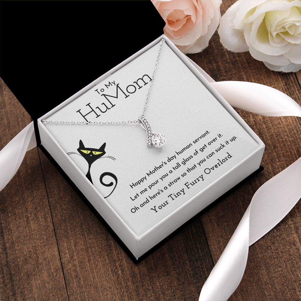 To My HuMom Necklace - Happy Mother's Day Human Servant, Necklace for Mom, Alluring Beauty Necklace