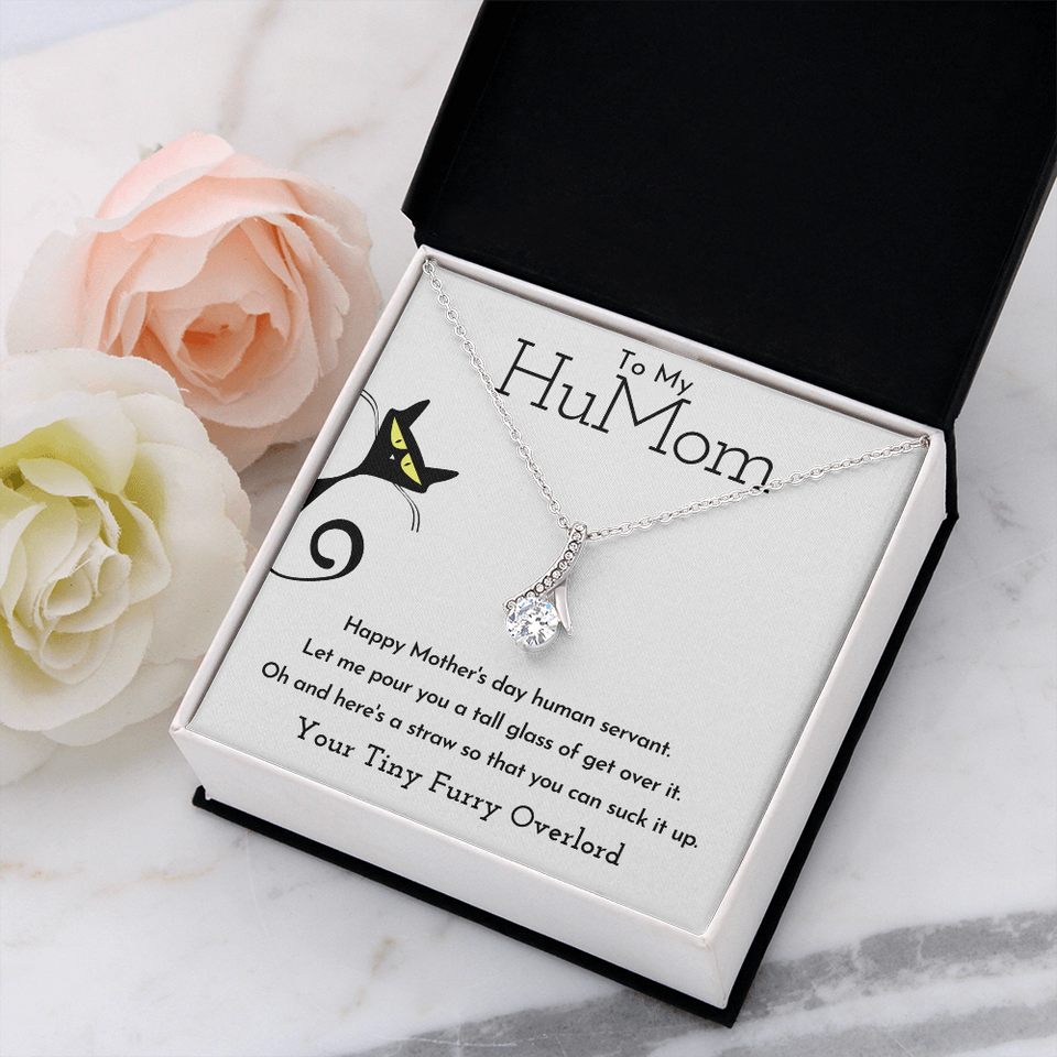To My HuMom Necklace - Happy Mother's Day Human Servant, Necklace for Mom, Alluring Beauty Necklace